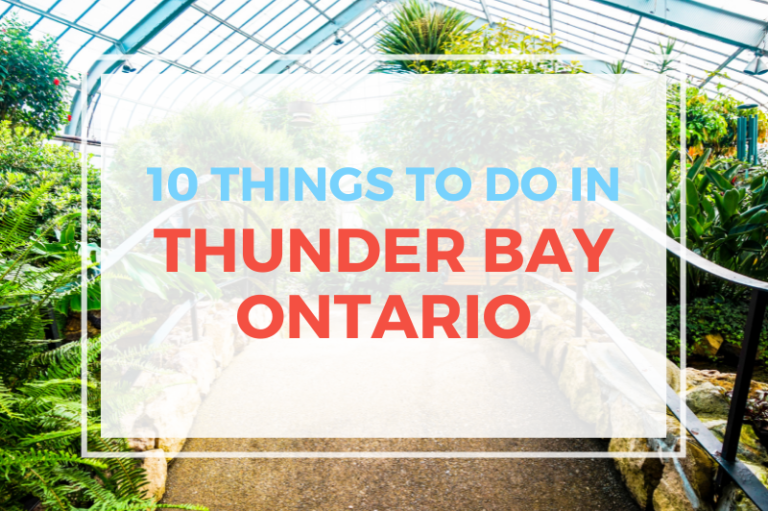 10 Things To Do In Thunder Bay Ontario