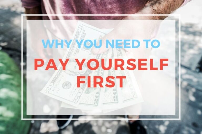 Why You Need To Pay Yourself First