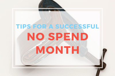 My Tips For A Successful No Spend Month