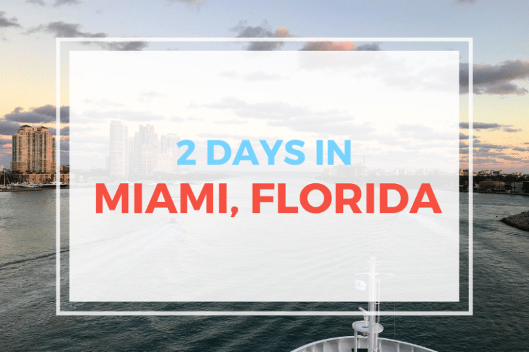2 Days In Miami Before Cruise