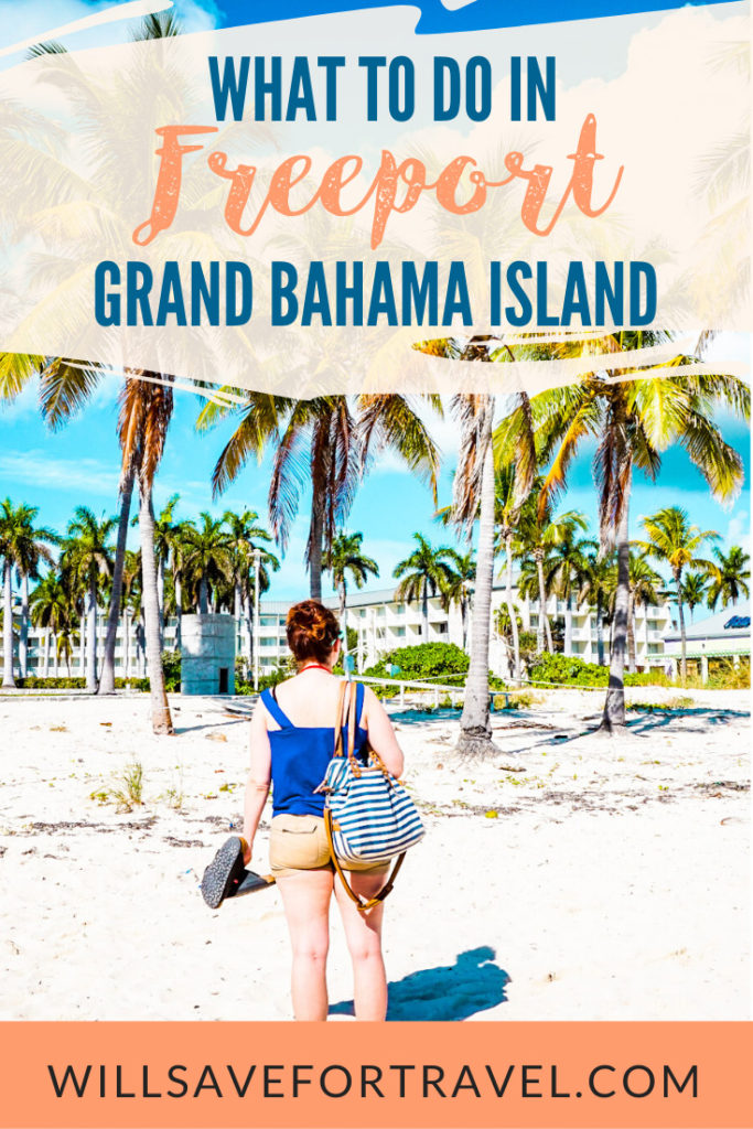 What To Do In Freeport, Grand Bahama Island