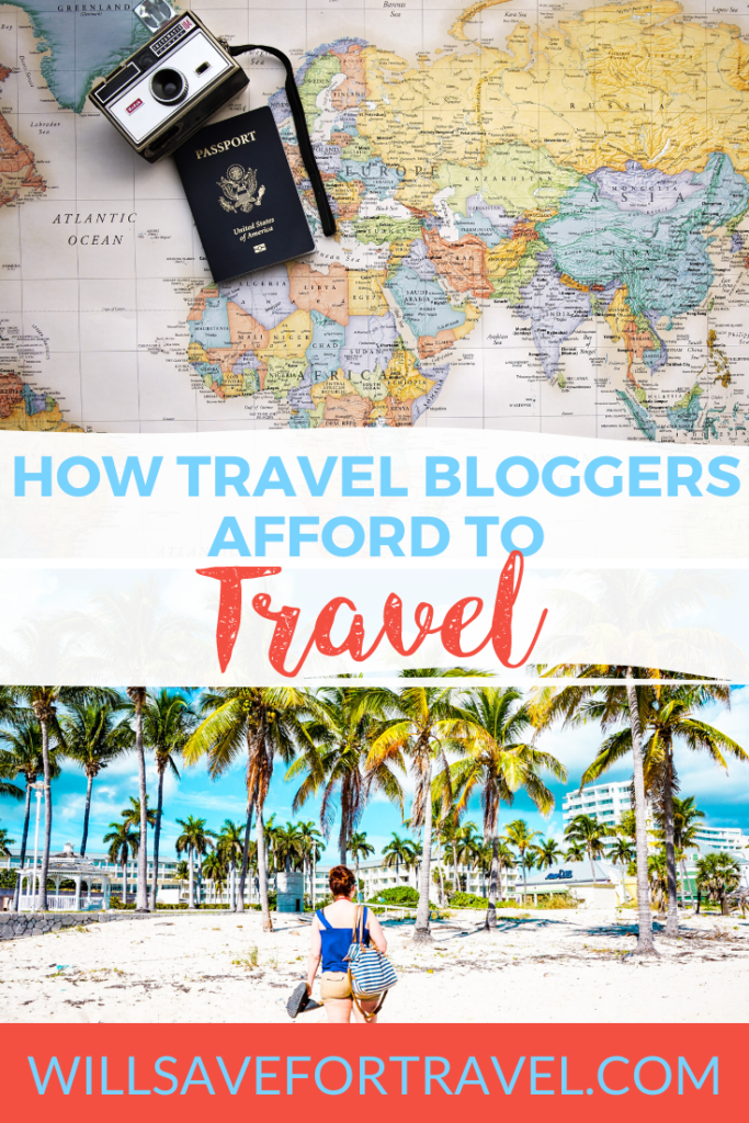 How Travel Bloggers Afford To Travel