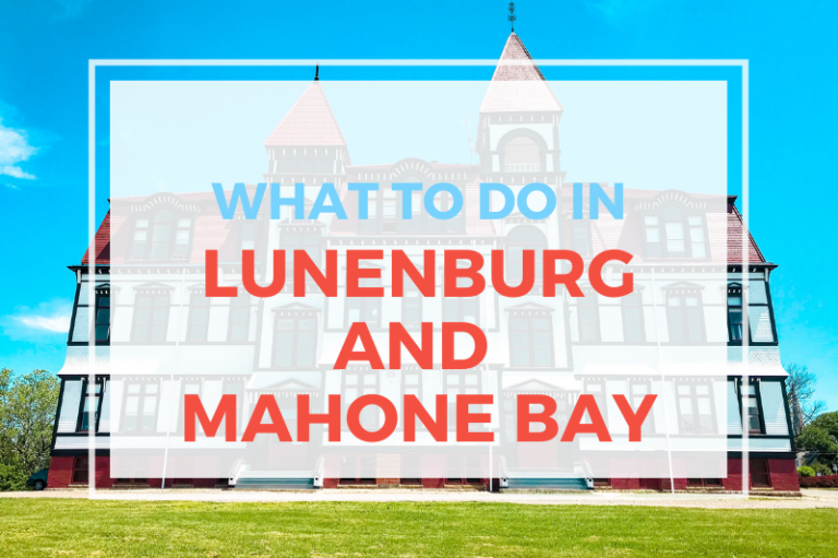 Lunenburg And Mahone Bay Day Trip