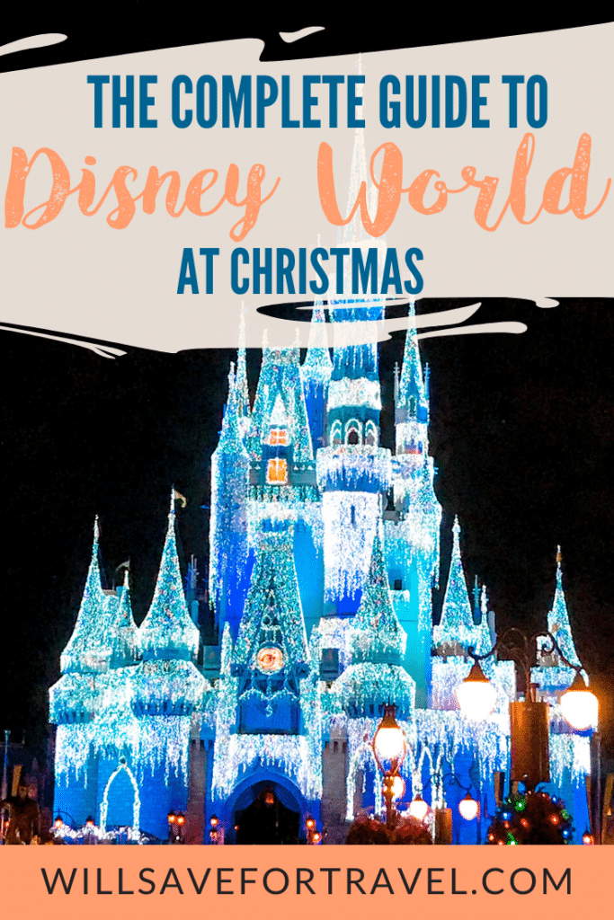The Complete Guy To Disney World At Christmas | #disneyworld