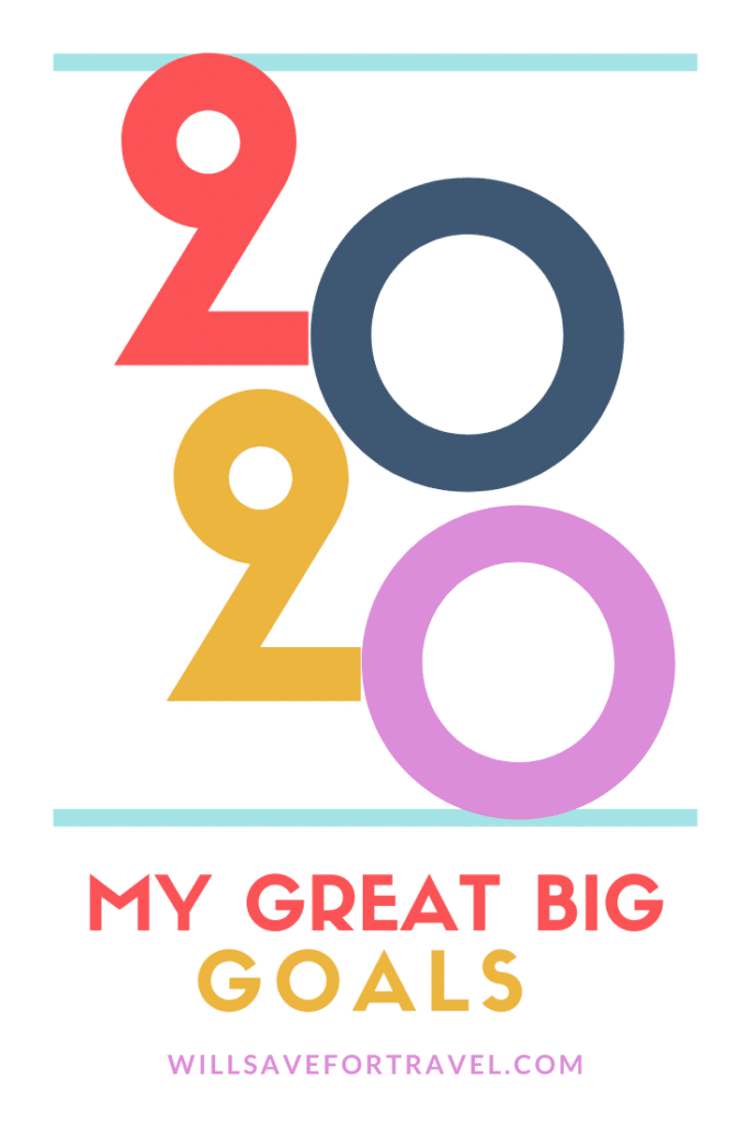 My Great Big 2020 Goals