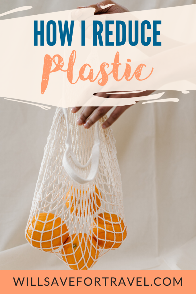 How I Reduce Plastic