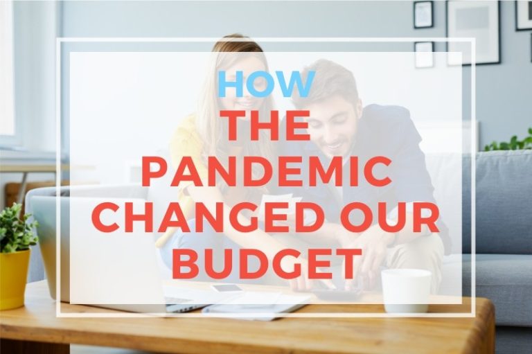 How The Pandemic Changed Our Budget