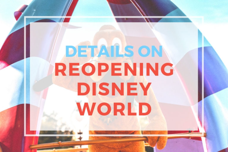 Disney Reopening 2020 – Details & Changes