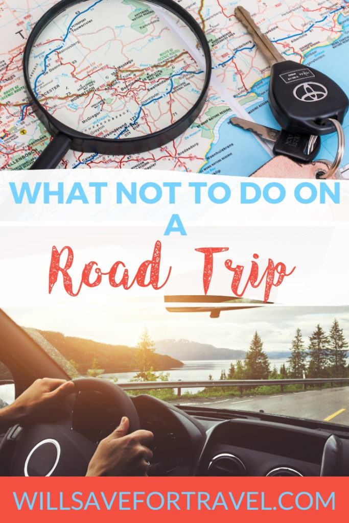 what not to do on a road trip