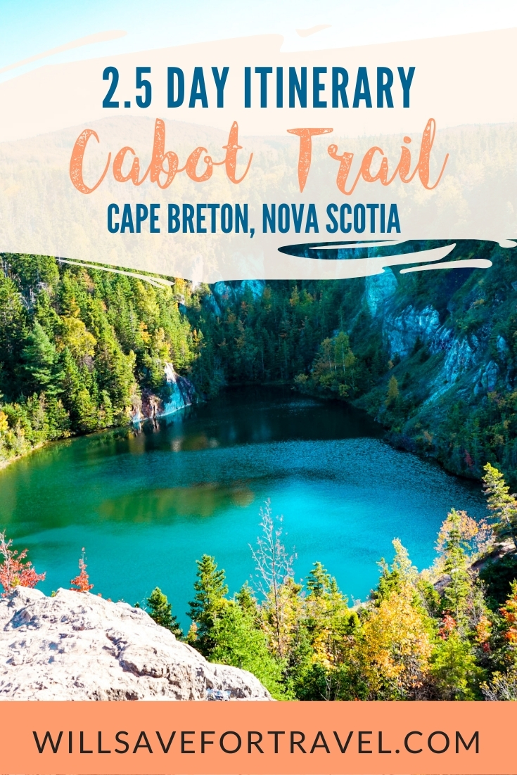 Will Save For Travel Long Weekend Cabot Trail Itinerary - Will Save For