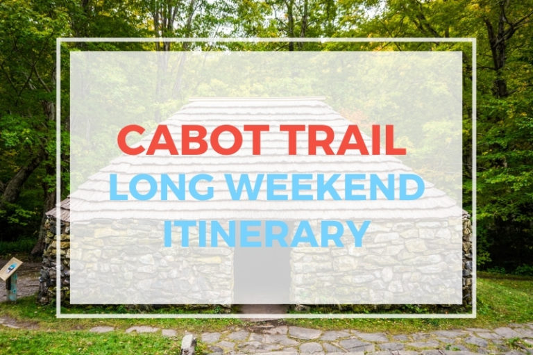 Long Weekend Cabot Trail Itinerary