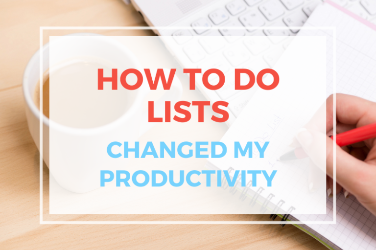 How To-Do Lists Changed My Productivity