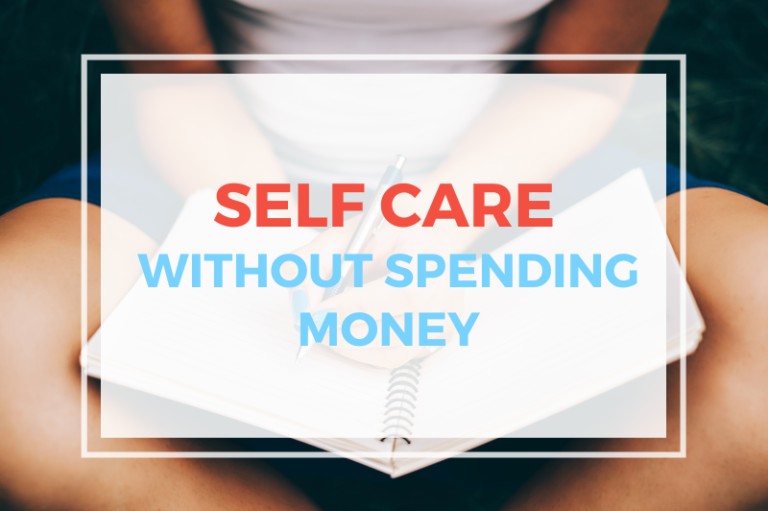 Self Care Without Spending Money
