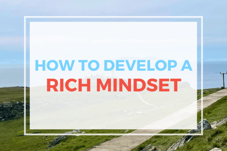 How To Develop A Rich Mindset