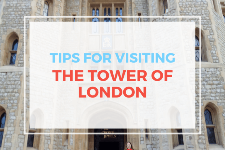 Tips For Visiting The Tower Of London