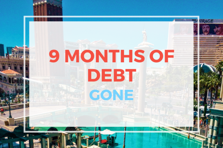 9 Months Of Debt Gone!