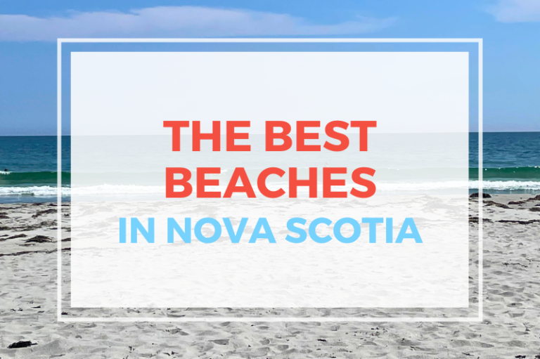 The Best Beaches In Nova Scotia Canada