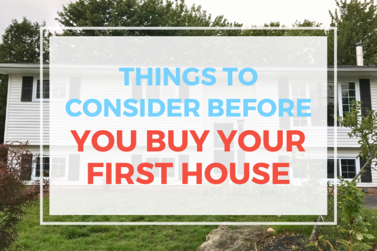 Things To Consider Before Buying Your First House