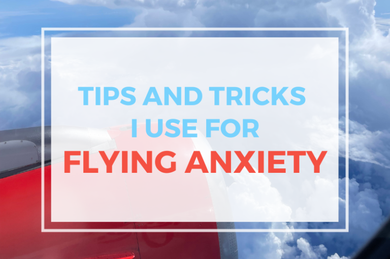 Tips and Tricks I Use For Flying Anxiety