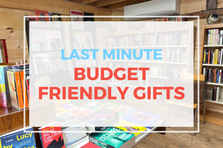 Last Minute Budget Friendly Gifts