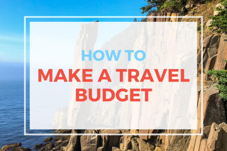 How To Make A Travel Budget