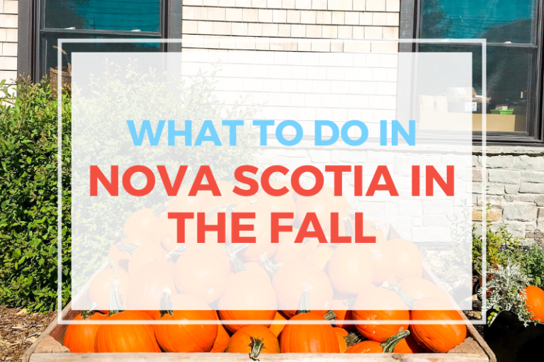 What To Do In Nova Scotia In The Fall
